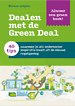 Dealen met de Green Deal Dealen met de Green Deal
