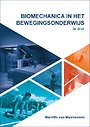 Biomechanica in het Bewegingsonderwijs Biomechanica in het Bewegingsonderwijs