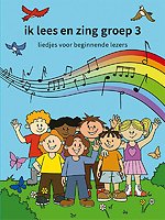 ik lees en zing groep 3 deel 1 ik lees en zing groep 3 deel 1