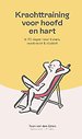 Krachttraining voor hart en hoofd Krachttraining voor hart en hoofd