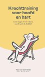 Krachttraining voor hart en hoofd