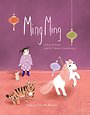 Ming Ming en het verhaal van de Chinese dierenriem Ming Ming en het verhaal van de Chinese dierenriem