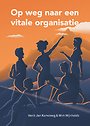 Op weg naar een vitale organisatie Op weg naar een vitale organisatie