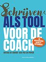 Schrijven als tool voor de coach Schrijven als tool voor de coach
