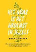 Het gras is het groenst in jezelf