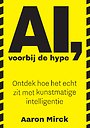 AI, voorbij de hype AI, voorbij de hype