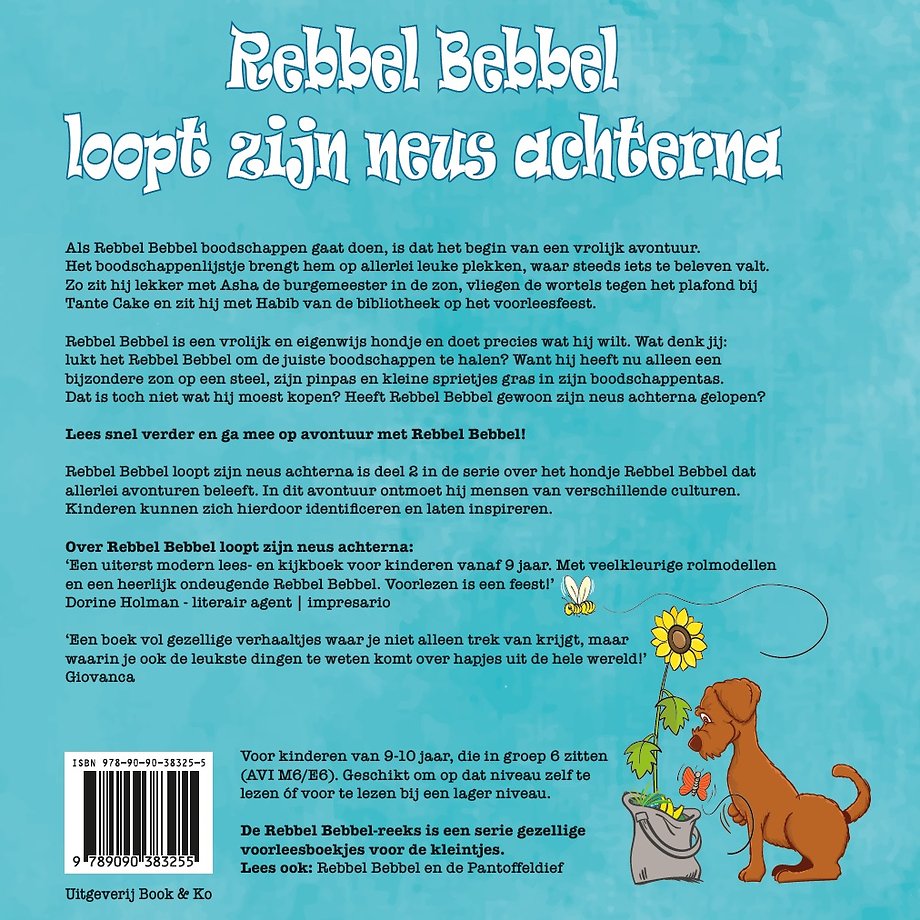 Rebbel Bebbel loopt zijn neus achterna