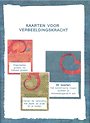 Kaarten voor verbeeldingskracht Kaarten voor verbeeldingskracht