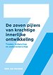De zeven pijlers van krachtige innerlijke ontwikkeling De zeven pijlers van krachtige innerlijke ontwikkeling