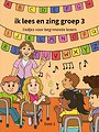ik lees en zing groep 3 deel 2 ik lees en zing groep 3 deel 2