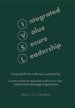 Integrated Value Secure Leadership Integrated Value Secure Leadership