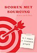 Scoren met Sourcing Scoren met Sourcing