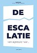 De escalatie De escalatie