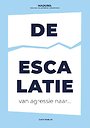 De escalatie De escalatie