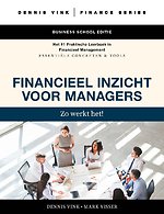 Financieel Inzicht voor Managers - Zo werkt het! Financieel Inzicht voor Managers - Zo werkt het!