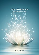 Uitleg over de Bioplasm