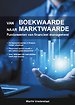 Van boekwaarde naar marktwaarde Van boekwaarde naar marktwaarde