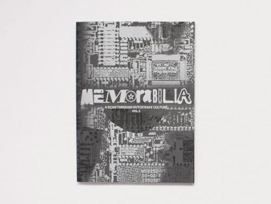 Memorabilia: A Scan Through Dutch Rave Culture Vol. 1