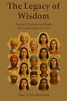 The Legacy of Wisdom
