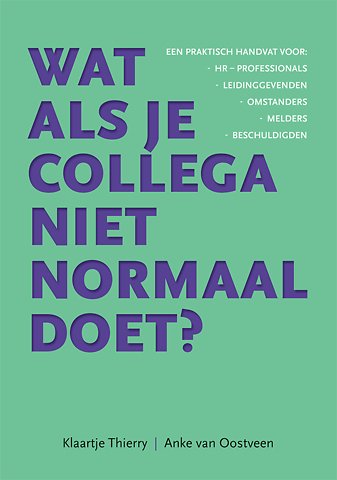Wat als je collega niet normaal doet?
