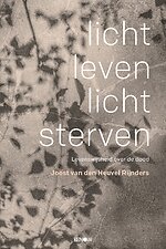 Licht leven, licht sterven
