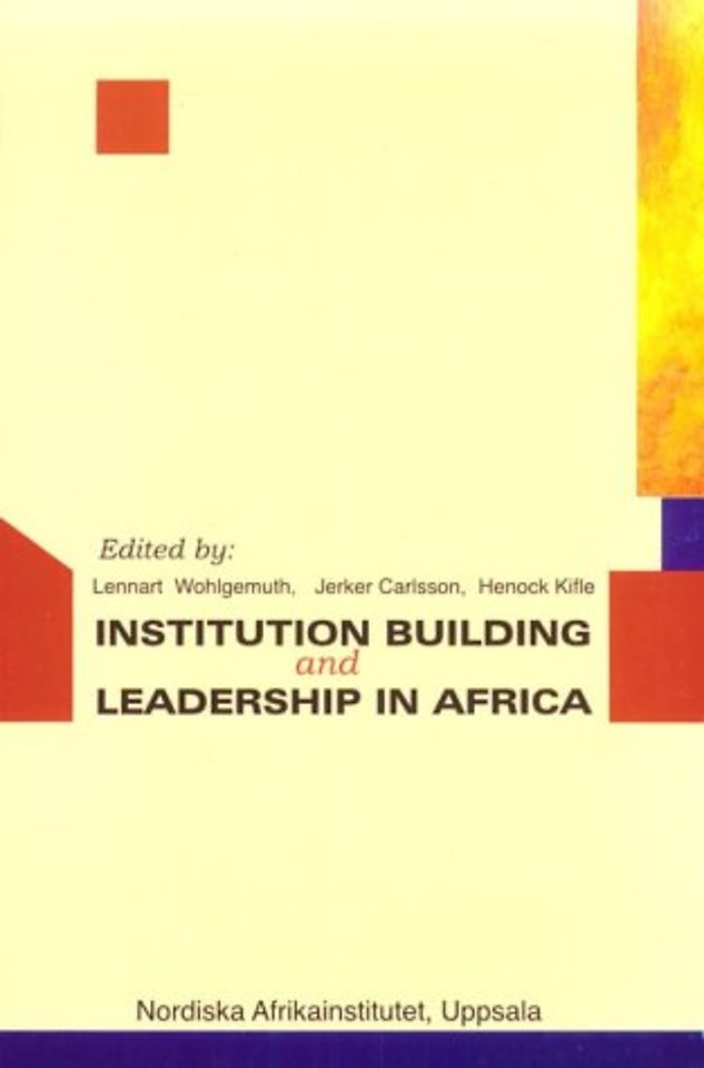 Institution Building and Leadership in Africa