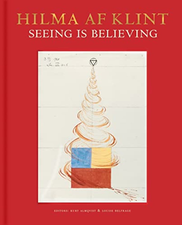 Hilma af Klint: Seeing is Believing – Seeing is Believing