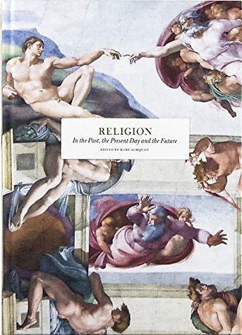 Religion – In the Past, the Present Day and the Future