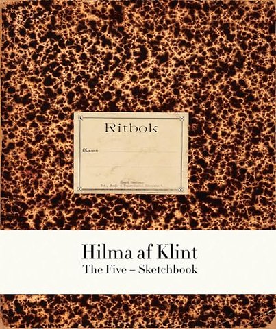 Hilma af Klint Sketchbook 2 – The Five