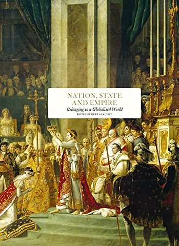 Nation, State and Empire – Belonging in a globalised world