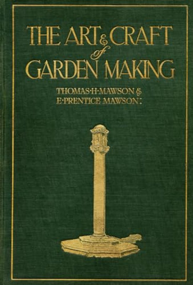 The Art and Craft of Garden Making