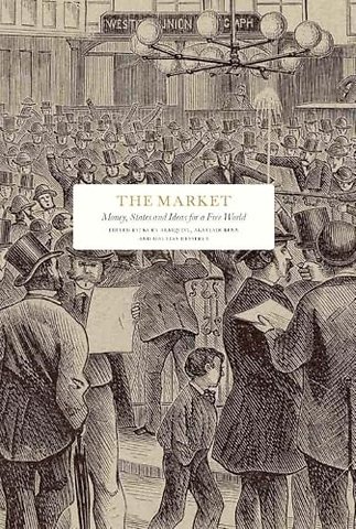 The Market – Money, States and Ideas for a Free World