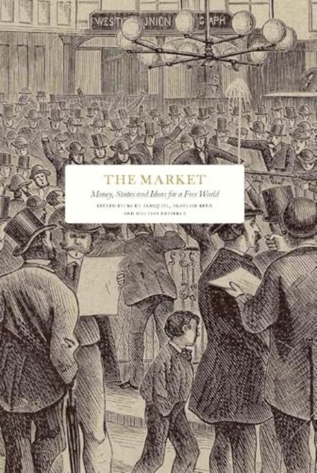 The Market – Money, States and Ideas for a Free World