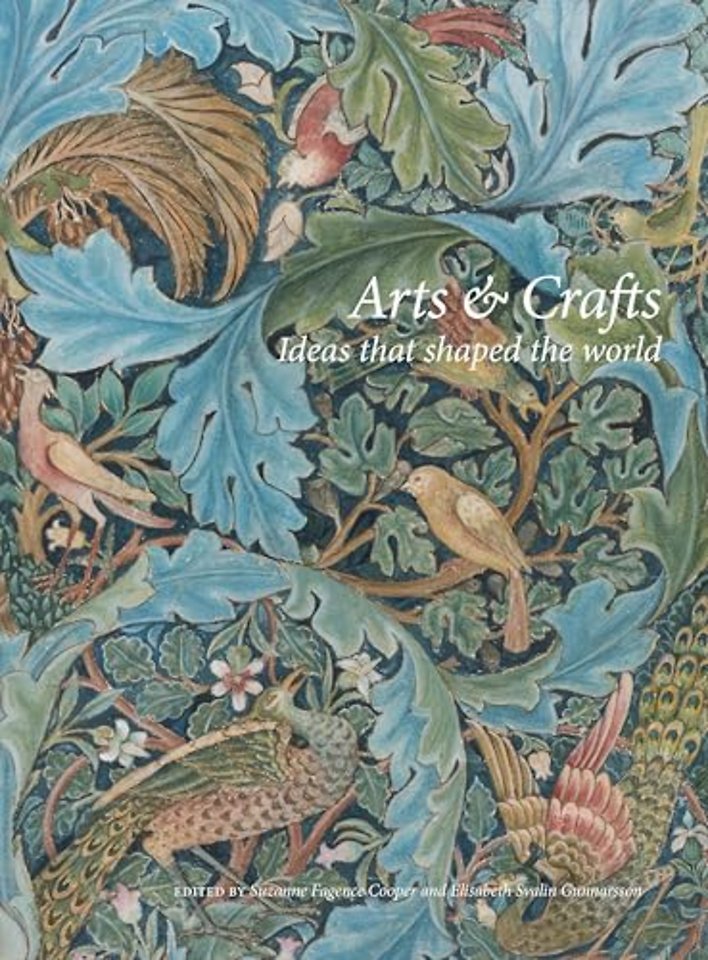 Arts and Crafts – Ideas that shaped the world