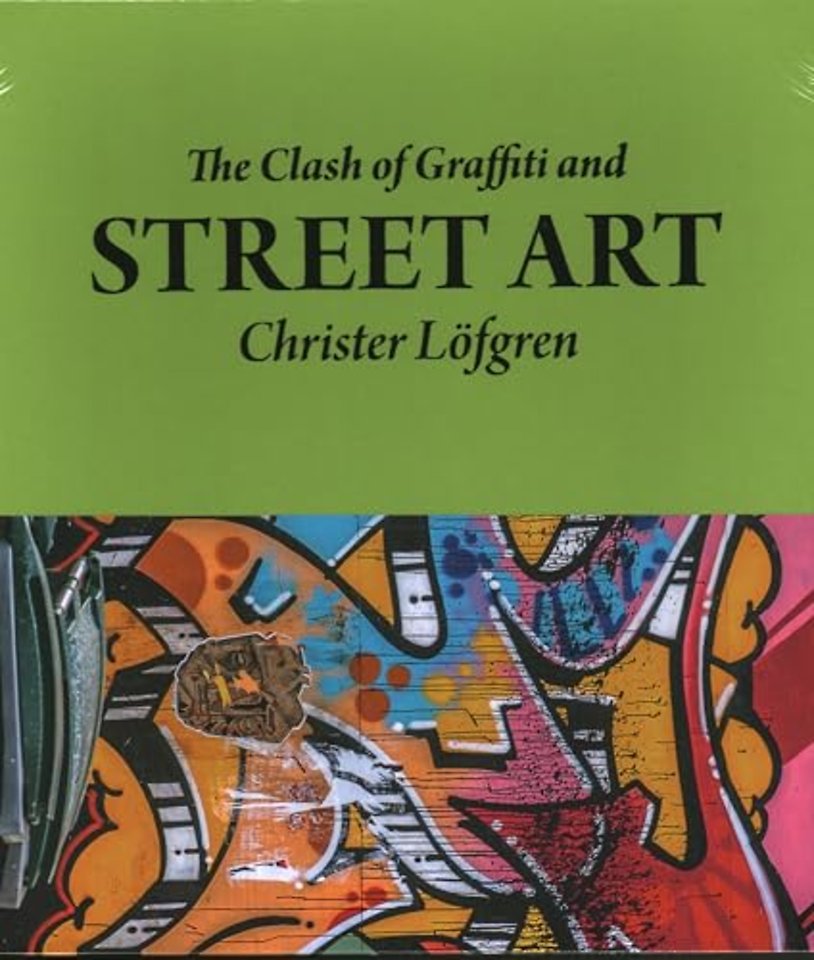 The Clash of Graffiti and Street Art