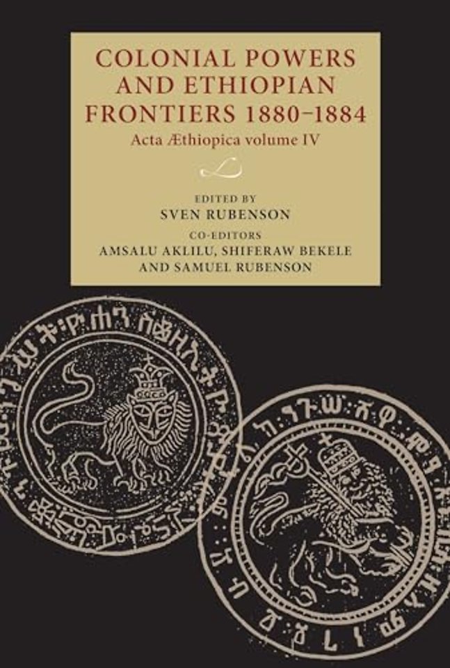 Colonial Powers and Ethiopian Frontiers 1880–1884