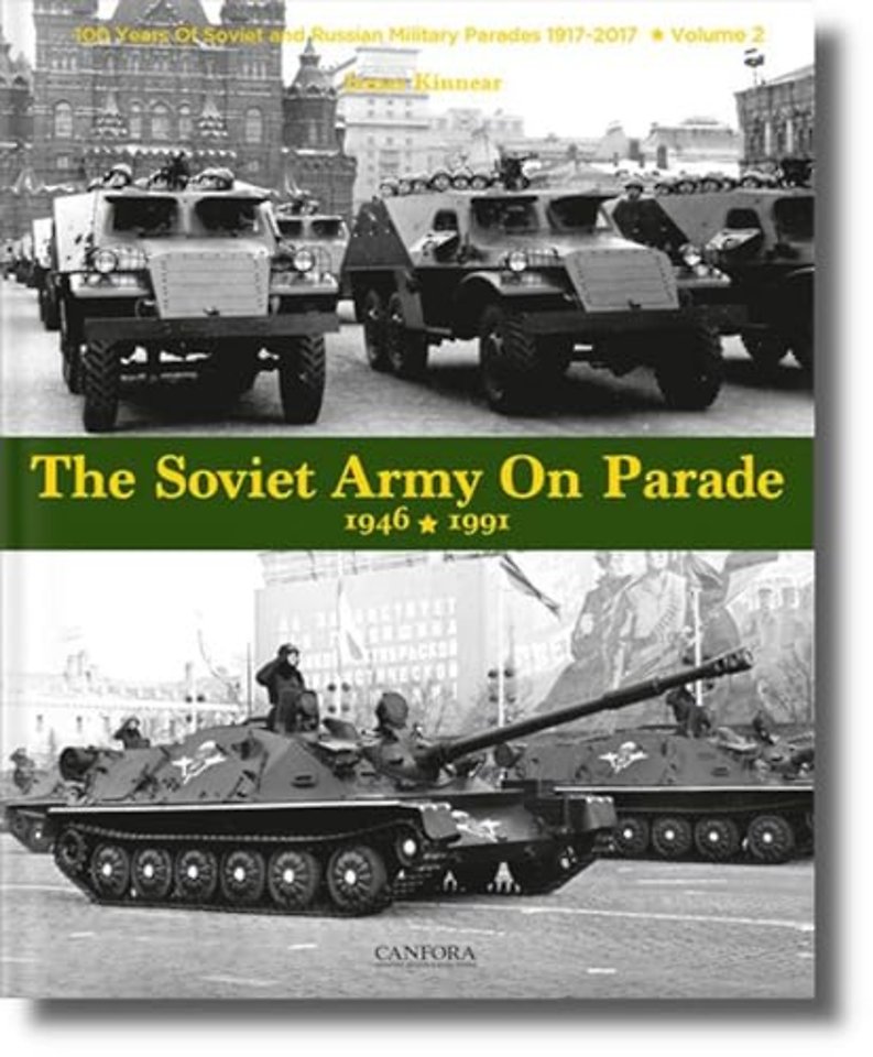 The Soviet Army on Parade 1946-1991