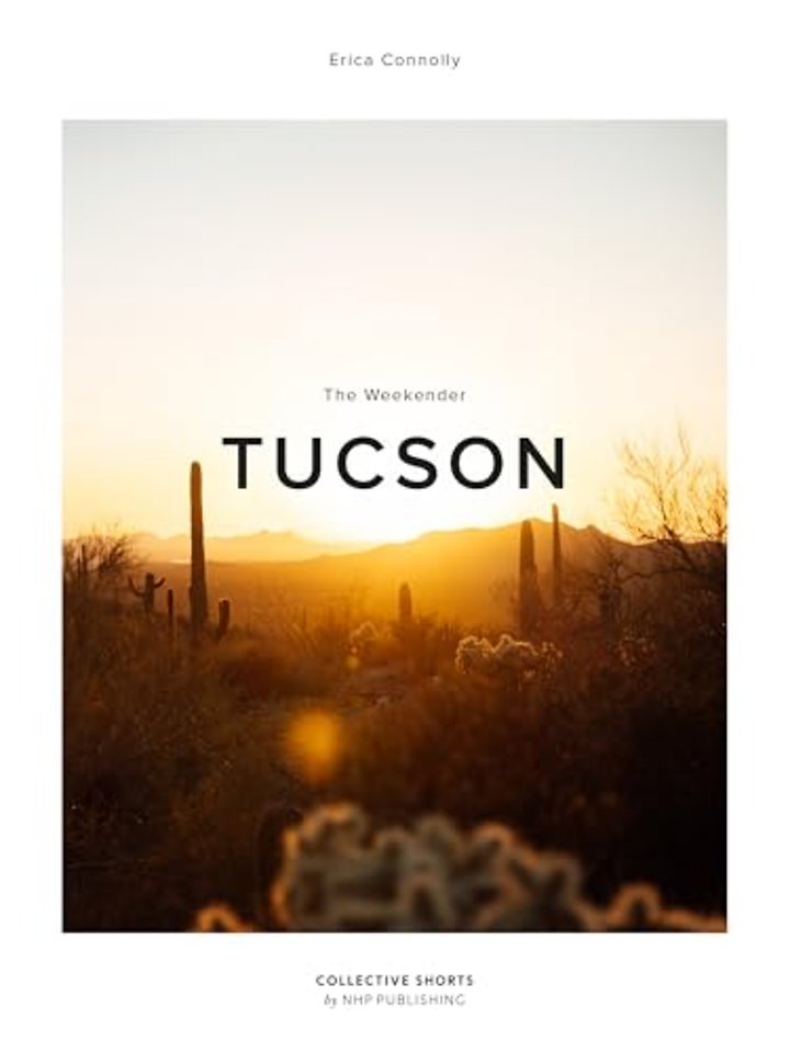 The Weekender Tucson