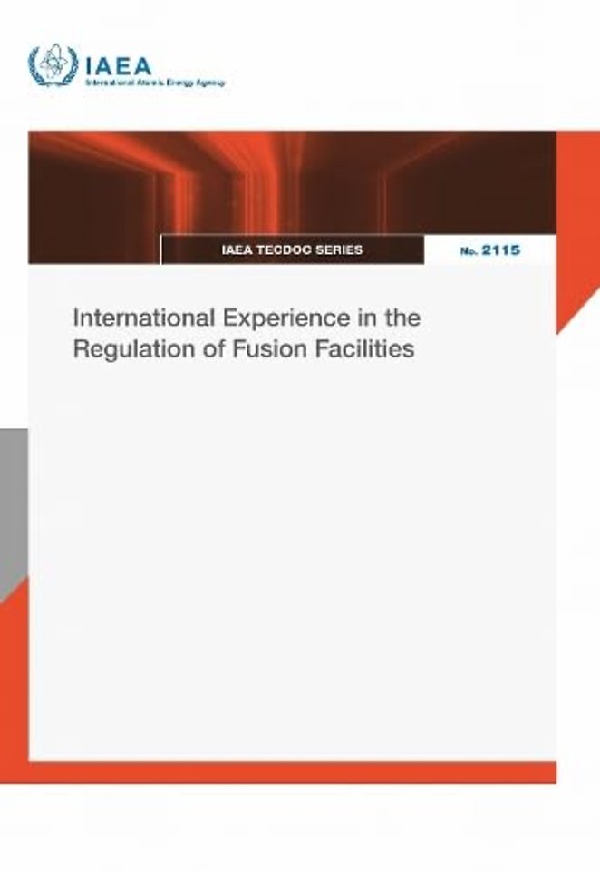 International Experience in the Regulation of Fusion Facilities
