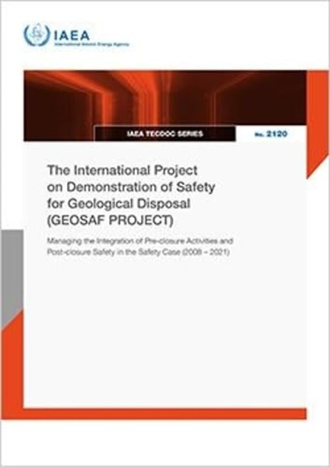 The International Project on Demonstration of Sa – Managing the Integration of Pre–closure Activities and Post–closure Safety in the Safety C