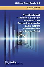 Preparation, Conduct and Evaluation of Exercises for Detection of and Response to Acts Involving Nuclear and Other Radioactive Material out of Regulatory Control