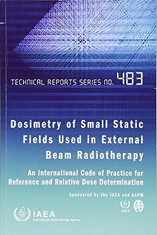 Dosimetry of Small Static Fields Used in Externa – An International Code of Practice for Reference and Relative Dose Determination