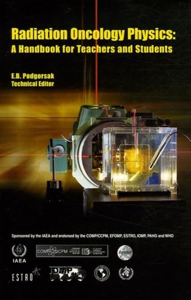 Radiation Oncology Physics – A Handbook for Teachers and Students