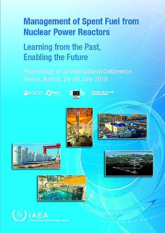 Management of Spent Fuel from Nuclear Power Reac – Learning from the Past, Enabling the Future