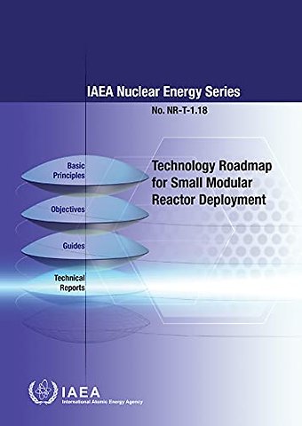 Technology Roadmap for Small Modular Reactor Deployment