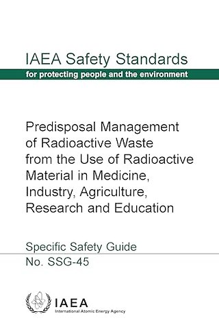 Predisposal Management of Radioactive Waste from the Use of Radioactive Material in Medicine, Industry, Agriculture, Research and Education