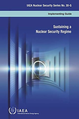 Sustaining a Nuclear Security Regime