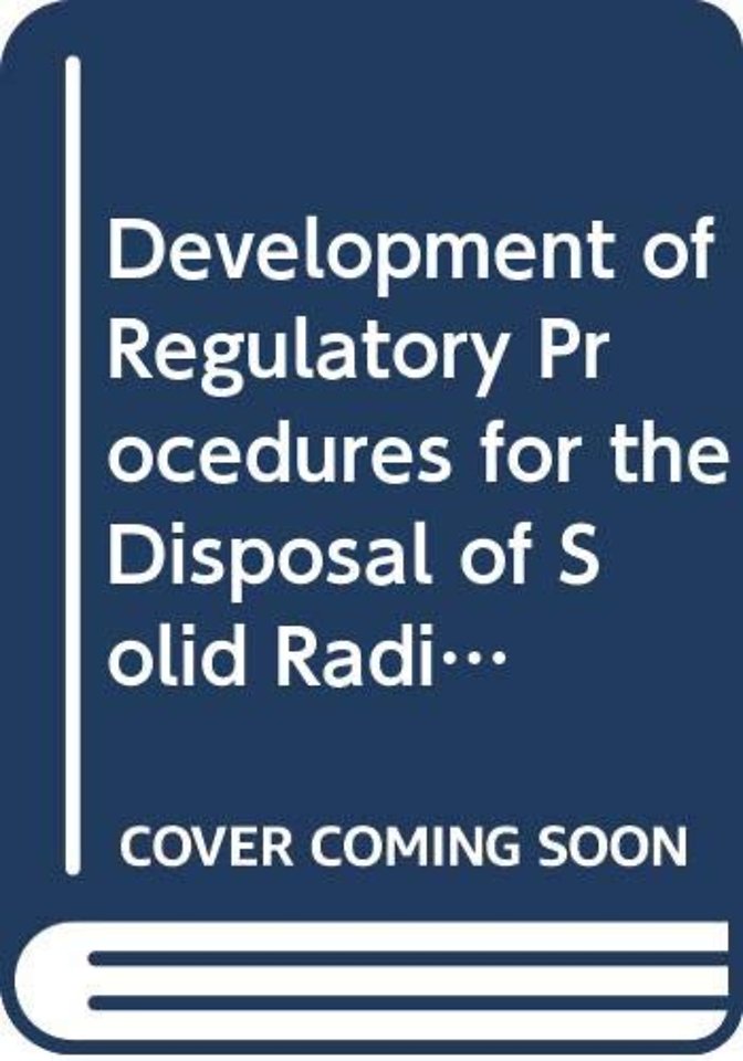 Development of Regulatory Procedures for the Dis – Partly Replaced by SS No. 99