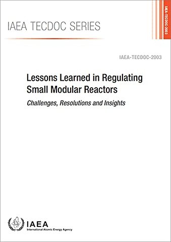 Lessons Learned in Regulating Small Modular Reactors