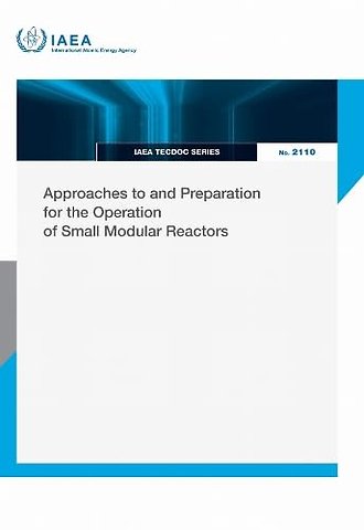 Approaches to and Preparation for the Operation of Small Modular Reactors
